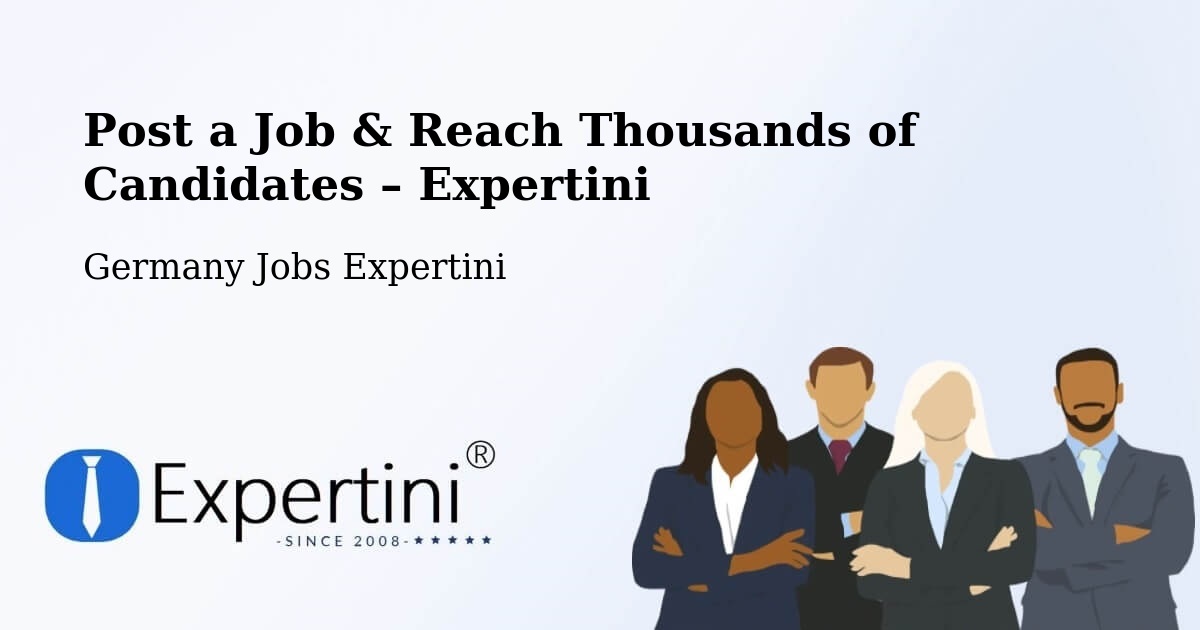 Post a Job in Hannover – Hire the Right Talent - Hannover, Germany Jobs Expertini